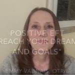 How to Use EFT to Lower Negativity and Increase Positivity in Your Life How to Use EFT to Lower Negativity and Increase Positivity in Your Life