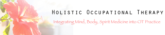 Holistic Occupational Therapy Can Heal the Profession