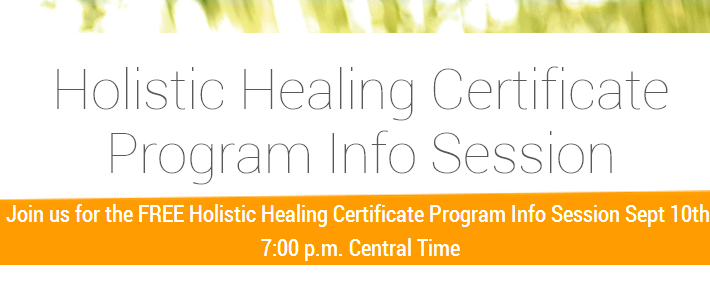Holistic Healing Certificate Program Free Info Session – Upcoming Classes