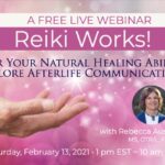 Reiki Works! Free Live Webinar – February 13 Reiki Works! Free Live Webinar – February 13