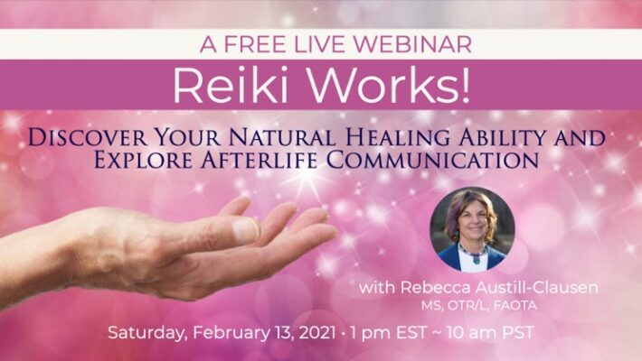 Reiki Works! Free Live Webinar – February 13