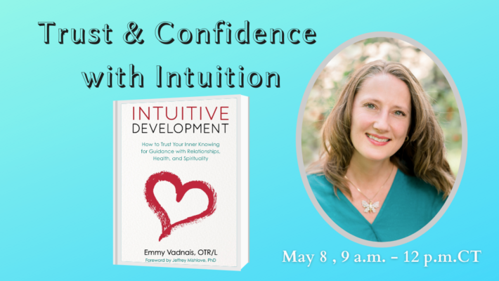 Trust and Confidence with Intuition Class – May 8
