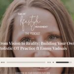 Building Your Own Holistic OT Practice Building Your Own Holistic OT Practice