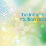 The Intersection of Intuition and Health The Intersection of Intuition and Health