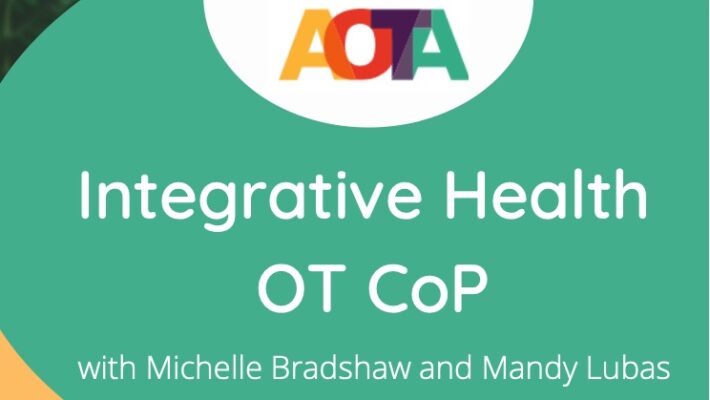 New Integrative Health OT Community with AOTA