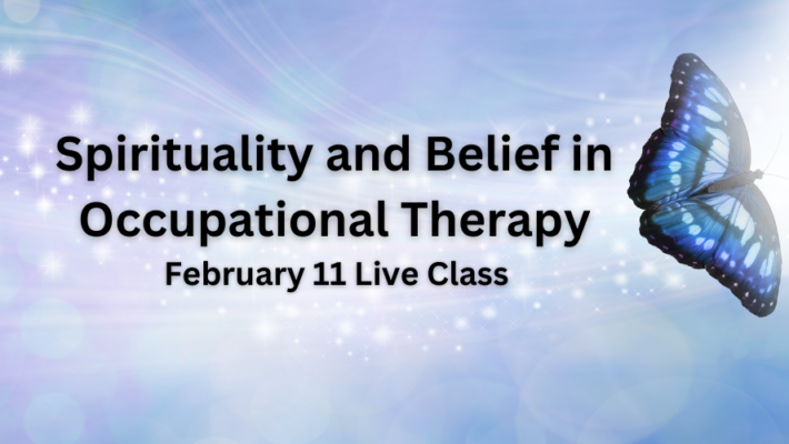 Spirituality and Belief in OT Class – Feb. 11