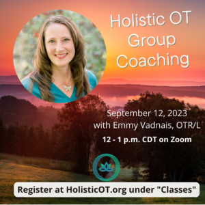 Holistic OT Group Coaching | Holistic Occupational Therapy Community