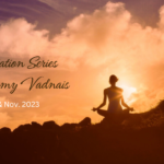 New Meditation Series with Emmy Vadnais New Meditation Series with Emmy Vadnais