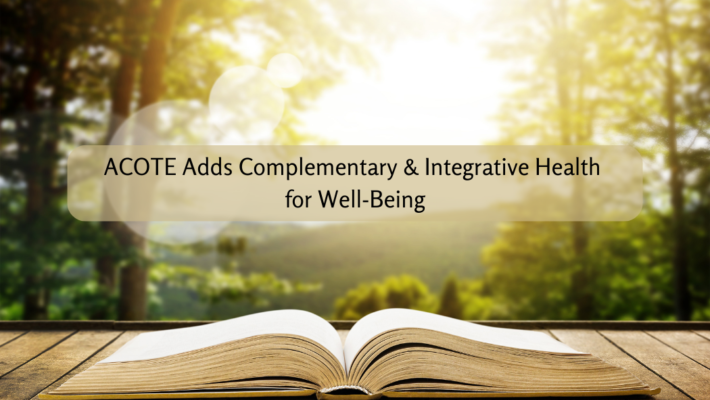 Accreditation Council for OT Education Adds Complementary and Integrative Health for Well-Being