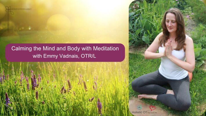 Calming the Mind and Body with Meditation