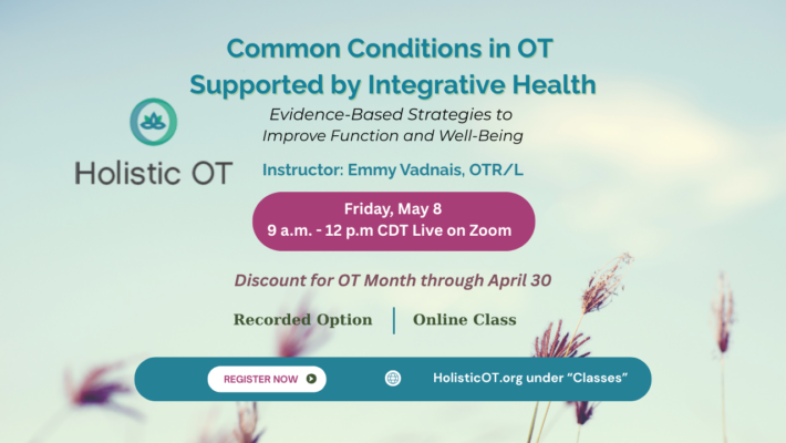 Common Conditions in OT Supported by Integrative Health