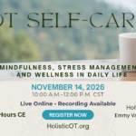 Making Time for OT Self-Care Making Time for OT Self-Care